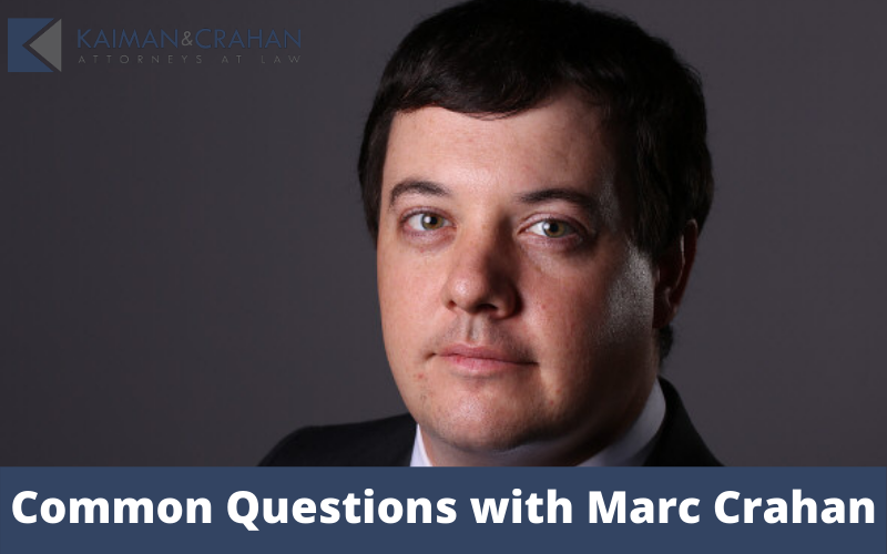 Common Questions with Our Attorney, Marc Crahan